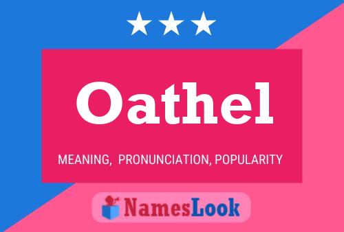 Oathel Name Poster