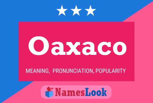 Oaxaco Name Poster