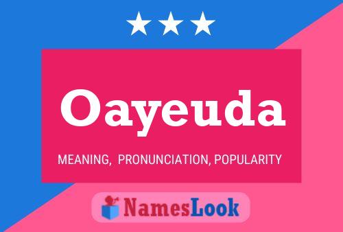 Oayeuda Name Poster