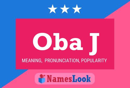 Oba J Name Poster