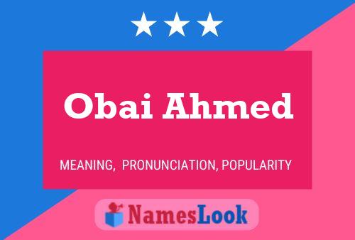 Obai Ahmed Name Poster