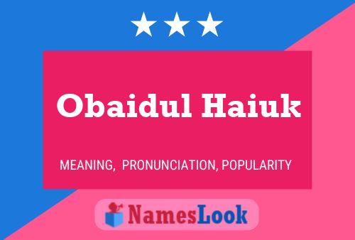 Obaidul Haiuk Name Poster