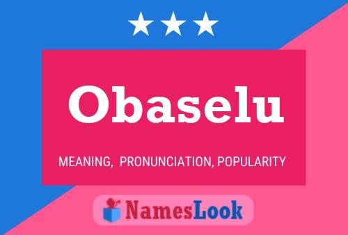 Obaselu Name Poster