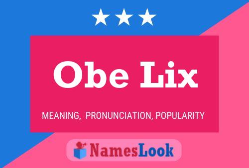 Obe Lix Name Poster