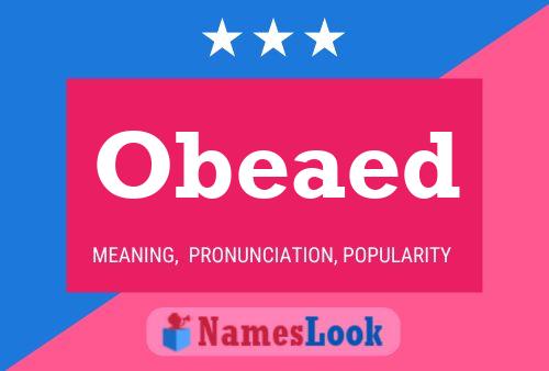 Obeaed Name Poster