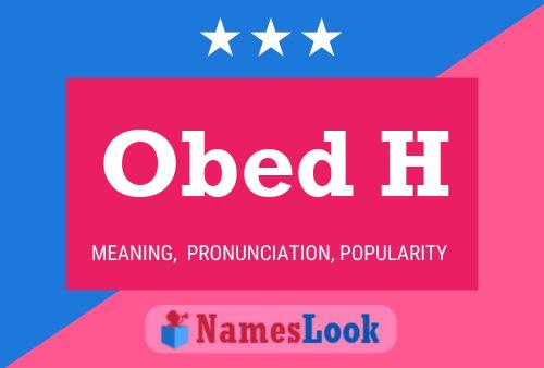 Obed H Name Poster