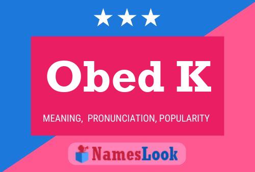 Obed K Name Poster