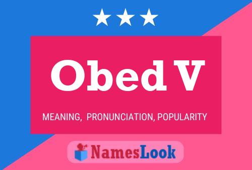 Obed V Name Poster