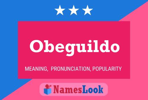 Obeguildo Name Poster