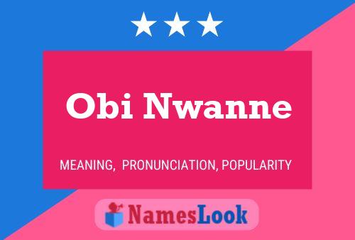 Obi Nwanne Name Poster