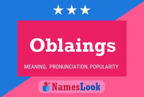 Oblaings Name Poster