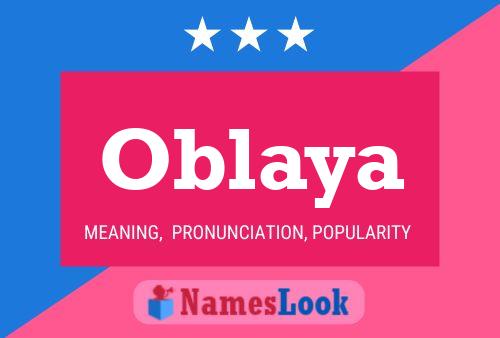 Oblaya Name Poster