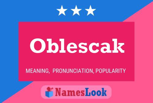 Oblescak Name Poster