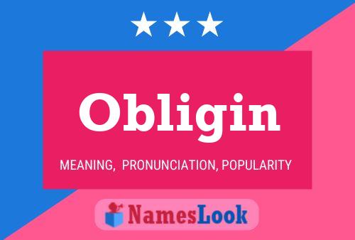 Obligin Name Poster