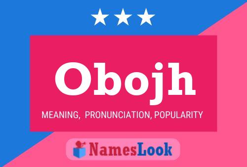 Obojh Name Poster