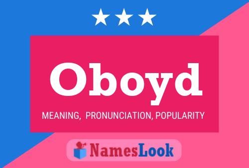 Oboyd Name Poster