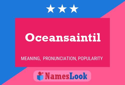 Oceansaintil Name Poster