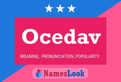 Ocedav Name Poster