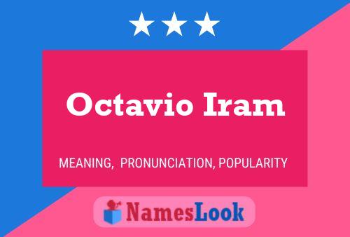 Octavio Iram Name Poster