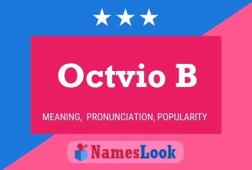 Octvio B Name Poster