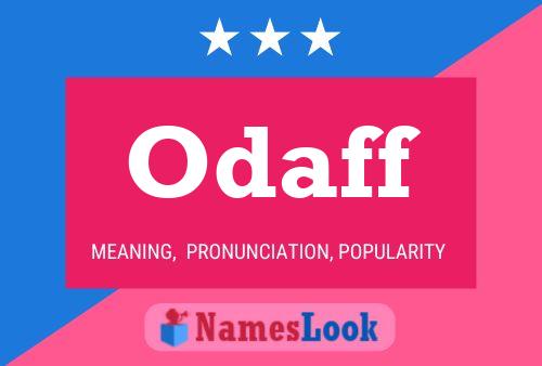 Odaff Name Poster