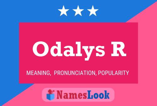 Odalys R Name Poster