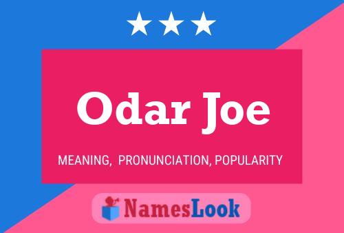 Odar Joe Name Poster