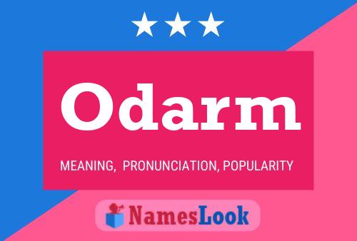 Odarm Name Poster