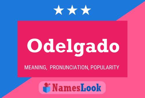 Odelgado Name Poster