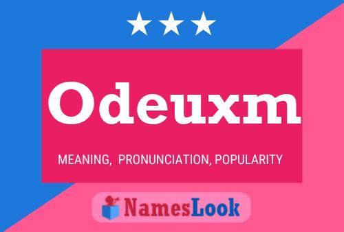 Odeuxm Name Poster