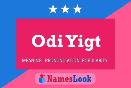 Odi Yigt Name Poster