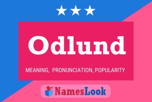 Odlund Name Poster