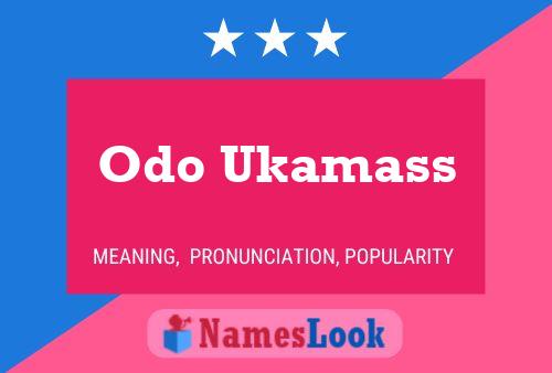 Odo Ukamass Name Poster