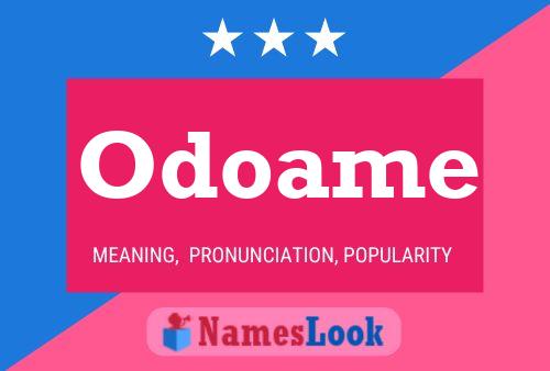 Odoame Name Poster