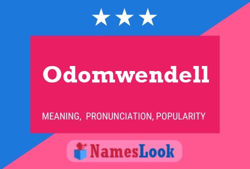 Odomwendell Name Poster