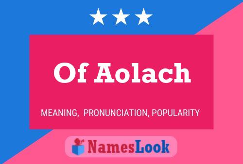 Of Aolach Name Poster