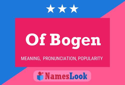 Of Bogen Name Poster