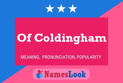 Of Coldingham Name Poster