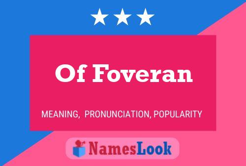 Of Foveran Name Poster