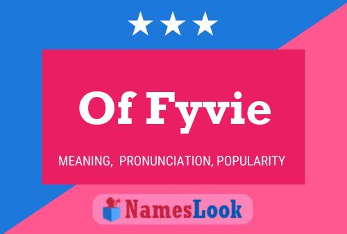 Of Fyvie Name Poster