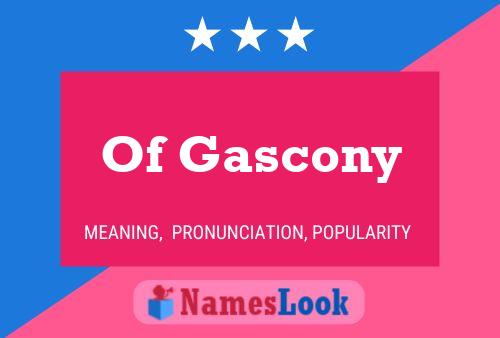 Of Gascony Name Poster