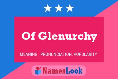 Of Glenurchy Name Poster