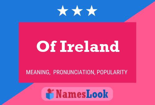 Of Ireland Name Poster