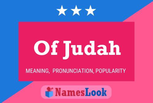 Of Judah Name Poster