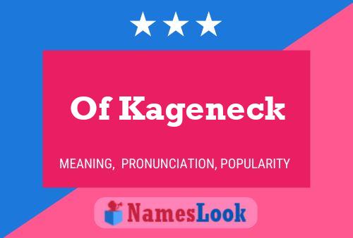 Of Kageneck Name Poster