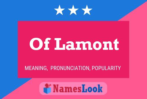 Of Lamont Name Poster