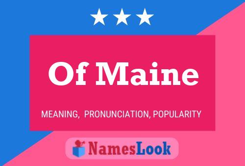 Of Maine Name Poster