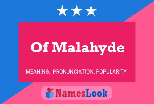 Of Malahyde Name Poster