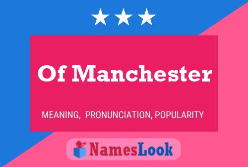 Of Manchester Name Poster