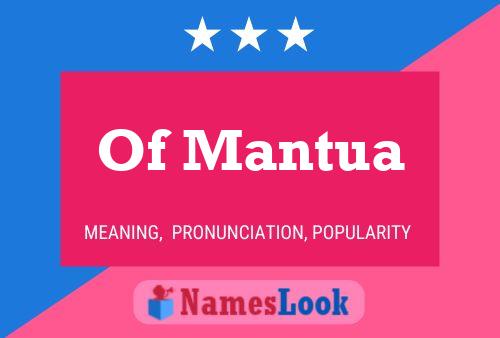 Of Mantua Name Poster